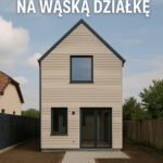 Domy szkieletowe na wąską działkę